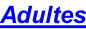 Adultes